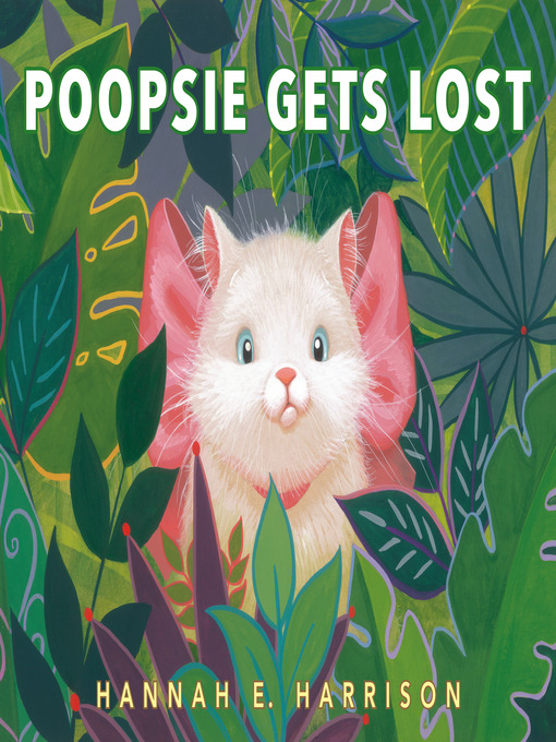 Title details for Poopsie Gets Lost by Hannah E. Harrison - Wait list